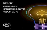 KPMG Malta Gaming eSummit Report 20194 Introduction I am immensely proud to be presenting you with the KPMG Malta eSummit 2019 report. As many of you know, the eSummits are hosted