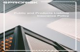 Public and Products Liability Insurance Policy · ProRisk Public and Products Liability Insurance Policy 02.20 3 of 11 administer the Policy, assess or handle claims under the Policy.Your