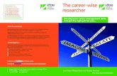 The career-wise researcher - The University of Sheffield€¦ · The career-wise researcher Vitae c/o CRAC, 2nd Floor, Sheraton House, Castle Park, ... and pays tribute to all forms