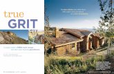 with a giant crane and placed GRIT · 2017-04-26 · true GRIT A couple creates a 1930s-style escape with their rustic Wyoming guesthouse. By Amy LAughinghouse PhotogrAPhy By roger