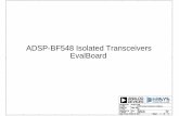 ADSP-BF548 Isolated Transceivers EvalBoard › media › en › technical... · ADSP-BF548 Isolated Transceivers EvalBoard Project Title Size Board No. Rev Date Sheet of Designed