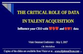 THE CRITICAL ROLE OF DATA IN TALENT ACQUISITION › wp-content › uploads › 2017 › ...THE CRITICAL ROLE OF DATA IN TALENT ACQUISITION Influence your CEO with W O W and o w ! data