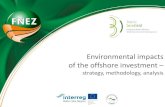 Environmental impacts of the offshore investmentbogf.eu/wp-content/uploads/transfer/3. PP 2 Environment.pdf · • vessels activities, • anchoring ships ONSHORE • production and