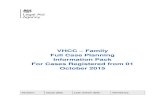 VHCC Family Full Case Planning Information Pack …...1st October 2015 VHCC – Full Case Planning Pack Page | 2 Version History Contents 1. Overview 2. The Background 3. The Full