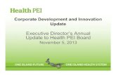Executive Director’s Annual Update to Health PEI Board › photos › original › hpei_110513_pr2.pdf · 2014-02-13 · Executive Director’s Annual Update to Health PEI Board