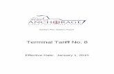 Terminal Tariff No. 8 · 2020-05-06 · c. Agreement that if the set minimums are not met, that published tariff dockage and wharfage rates will apply for the following year. Except