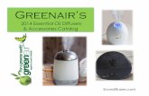 Greenair’s - Naturally His€¦ · Greenair’s 2014 Essential Oil Diffusers & Accessories Catalog Ilovediffusers.com . SpaVapor Plus *New and Improved* NOW WITH 1 YEAR GUARANTEE