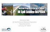 Sea Grant Oil Spill Science Outreach Program...Oil Spill Science Outreach Program Sea Grant – GoMRI Partnership Gulf Sea Grant College Programs – 4 specialists devoted to sharing