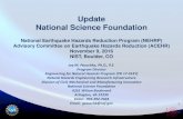 Update National Science Foundation - Earthquake · 2016-11-04 · Update. National Science Foundation. National Earthquake Hazards Reduction Program (NEHRP) Advisory Committee on