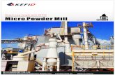 Micro Powder Mill - Kefid - Crushing,Mobile Crusher ... Powder Mill.pdf · production capacity is twice than others; 2. Longer lifetime of spare parts The roller and ring are made