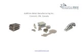 Additive Metal Manufacturing Inc. Concord, ON, Canada · Design For Additive Manufacturing (DFAM) Procedures/Rules ! Reference samples to define AMT process conditions ! Material