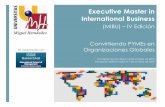 Executive Master in International Business › files › 2016 › 09 › MIBU-2016-2017_Brochure_final.pdfModalidad de enseñanza y evaluación § Formato presencial: clases presenciales