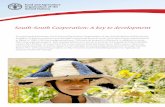 South-South Cooperation: A key to developmentCOOPERATION South-South Cooperation (SSC) is the mutual sharing and exchange of key development solutions – knowledge, experiences and