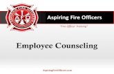 Employee Counseling - Aspiring Fire Officers€¦ · Employee Counseling “Fire Officer Training ... –Allow the employee the opportunity to tell their side of the story –Take
