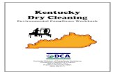 Kentucky Dry CleaningPerchloroethylene Dry Cleaning Facilities is a federal regulation that was established to control air emissions of perchloroethylene (perc) from dry cleaners.