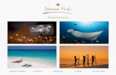 Experiences - Elegant Travel€¦ · Named after Chef Sobah, the ‘Best Chef in the Maldives’ award winner, Sobah’s is a traditional Maldivian restaurant located on an uninhabited