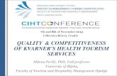 QUALITY & COMPETITIVENESS OF KVARNER'S …ciht.com.hr/wp-content/uploads/2019/11/Quality-and...QUALITY & COMPETITIVENESS OF KVARNER'S HEALTH TOURISM SERVICES Milena Peršić, PhD,