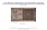 378: Machine Organization and Assembly Language › courses › cse378 › ... · 378: Machine Organization and Assembly Language Winter 2009 Slides adapted from: Larry Snyder, Luis