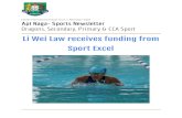 Li Wei Law receives funding from Sport Excel · 11/7/2016  · Li Wei Law receives funding from Sport Excel. ... they battle it out at the U11 ISAC Tournament, which is hosted at