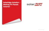 SolarEdge Solution - Making PV Panels Smarter · Up to 25% More Energy In a PV system each panel has an individual maximum power point Traditional inverter –weakest panel reduces