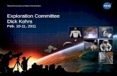 Exploration Committee Dick Kohrs - NASA · Exploration Committee Dick Kohrs Feb. 10-11, 2011 . 2010-2012 NAC Exploration Committee ... April 2011 to no later than May 2012. ... Acquisition