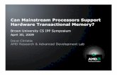 Can Mainstream Processors Support Hardware ......Tough to find the most effective tradeoffs Hard to avoid implementation as architecture Tricky to do in an evolutionary manner Clearly