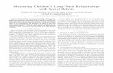 Measuring Children’s Long-Term Relationships with …robotic.media.mit.edu/wp-content/uploads/sites/7/2013/07/...Measuring Children’s Long-Term Relationships with Social Robots