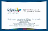 Health care transition (HCT) service models 2014/April webinar/PPT... · Health care transition (HCT) service models Cecily L. Betz, PhD, RN, FAAN Associate Professor Keck School