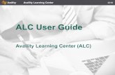 ALC User Guide - Availity › ... › ALC_User_Guide.pdf · ALC User Guide Availity Learning Center (ALC) Availity Learning Center ... Training is 10-60 minutes in length. With the