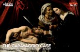 THE CARAVAGGIO CASE - download.sales.arte.tvdownload.sales.arte.tv/files/THE_CARAVAGGIO_CASE_-_Treatment.pdf · The Caravaggio Effect The irruption of a painting In early 2016, a