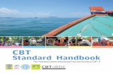 CBT Standard Handbook · 2019-02-08 · 12 : CBT Standard Handbook Meanwhile, however, an increasing number of CBT destinations in Thailand and neighbouring countries have experienced