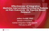 Effectiveness of Integrative Medicine Interventions Provided to ...€¦ · Effectiveness of Integrative Medicine Interventions Provided to Patients on Pain Outcomes: via Practice