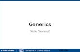 Generics - Chalmers · Generics in Java No generics in original Java, added to Java 1.5 Possible have a mixture of non-generic and generic code (avoid, warning) Java collection framework