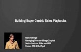 Building Buyer Centric Sales Playbooks 2020-06-18آ  Building Buyer Centric Sales Playbooks Mark Roberge