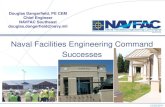 NAVFAC SE Naval Facilities Engineering Command …...Shaw AFB Army Project on Air Force base built by NAVFAC •321,230 GSF •Two story •Planned occupancy: 1477 •Operation of