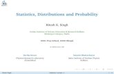 Statistics, Distributions and Probabilityritesh.singh/Lecture_1.pdf · Statistics, Distributions and Probability Ritesh K. Singh Indian Institute of Science Education & Research Kolkata