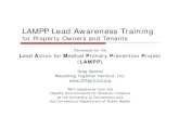 LAMPP Lead Awareness Training - RT Hartford(sander or grinder) Use only if the tool is shrouded and attached to a HEPA vacuum Heat stripping (heat gun) Use a temperature setting below