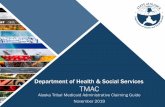 Department of Health & Social Services TMAC · Department of Health & Social Services Processing of TMAC Funds 14 After the 4 th consecutive quarter, if there is a recoupment required,
