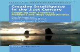 Creative Intelligence in the 21st Century Grappling …...Creative Intelligence in the 21st Century This eBook was made available by Sense Publishers to the authors and editors of