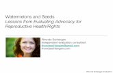 Advocacy - Harvard University › ... › 2014 › 05 › Schlangen.pdfLessons from Evaluating Advocacy for Reproductive Health/Rights Rhonda Schlangen Independent evaluation consultant