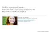 Advocacy - Harvard University€¦ · Lessons from Evaluating Advocacy for Reproductive Health/Rights Rhonda Schlangen Independent evaluation consultant rhondaschlangen@gmail.com