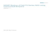NDMP Backup on Dell FS Series NAS using CommVault Simpana€¦ · 5.1 NDMP backup test scenarios ... 9 NDMP Backup of Dell FS Series NAS using CommVault Simpana | BP1035 . 3 NDMP