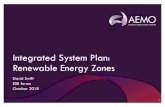 Integrated System Plan: Renewable Energy Zones · 2018-10-11 · Integrated System Plan: Renewable Energy Zones David Swift ESB forum . October 2018. 1. Agenda 2 1. Approach 2. ...