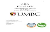 1 ABA Handbook - UMBC › files › 2019 › 05 › 2-ABA... · 1 ABA Handbook Applied Behavior Analysis M.A. Track Human Services Psychology ... in behavioral medicine, in ... to