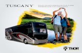 Tuscany, our most sophisticated Class A diesel …...Tuscany, our most sophisticated Class A diesel motorhome made to fit your lifestyle. Welcome to the Tuscany®. From the moment