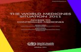 THE WORLD MEDICINES SITUATION 2011 - WHO · THE WORLD MEDICINES SITUATION 2011 2 1.1 INTRODUCTION Millennium Development Goal 8E aims for affordable access to essential medicines.