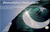 Beautiful Pakistanhhahj.jpn.org/BeautifulPakistan.pdf · This beautiful lake is located 20 kilometers away from Rawalakot, Azad Kashmir. ... It is also called as "Heaven on Earth".