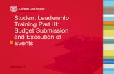 Student Leadership Training Part III: Budget Submission ... · Student Leadership Training Part III: Budget Submission and Execution of Events AUGUST 2019. Leadership Skills • Strategic
