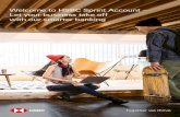 Welcome to HSBC Sprint Account – Let your …...I A quick guide to HSBC Sprint Account 5 easy steps to manage your account Step 1: Receive an SMS and/or email conﬁrmation for account