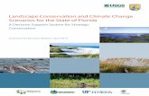 Landscape Conservation and Climate Change Scenarios for the State … · 2015-08-14 · the fragile ecosystems of the region reside at low elevations, making them vulnerable to climate